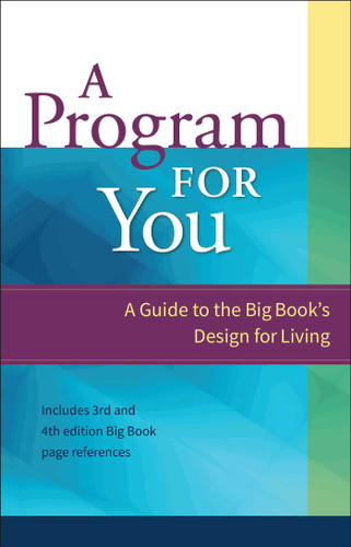 A Program For You: A Guide To the Big Book's Design for Living (A Program for You) book cover by Anonymous