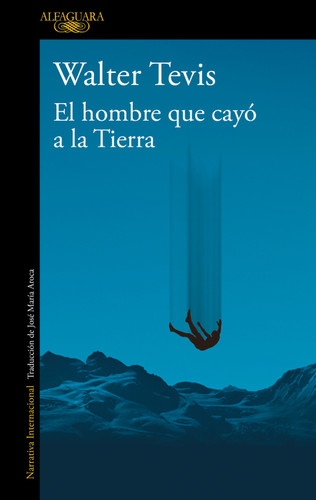 El hombre que cayó a la tierra / Man Who Fell To Earth book cover by Walter Tevis