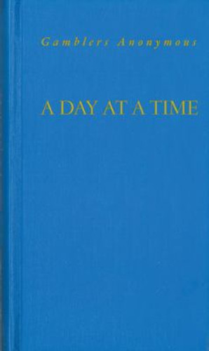 A Day at a Time: Gamblers Anonymous [Hardcover] Cover