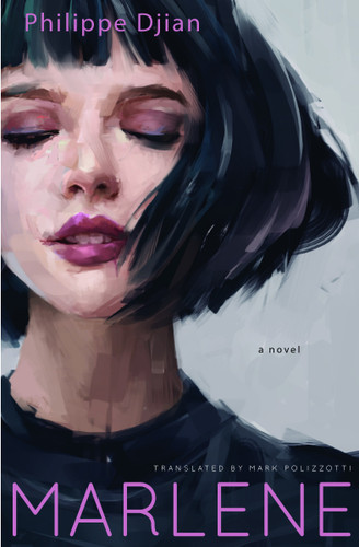 Marlene: A Novel book cover by Philippe Djian