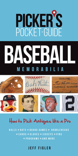 Picker's Pocket Guide - Baseball Memorabilia: How to Pick Antiques Like a Pro book cover by Jeff Figler