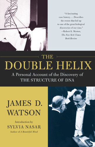 The Double Helix: A Personal Account of the Discovery of the Structure of DNA book cover by James D. Watson