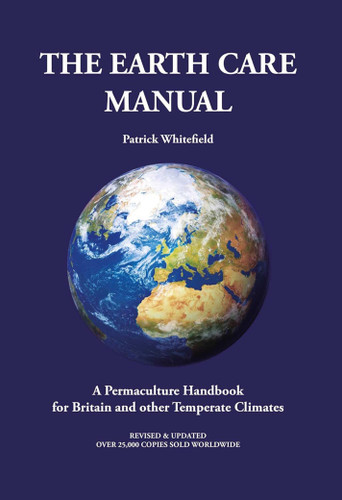 The Earth Care Manual: A Permaculture Handbook for Britain and Other Temperate Climates book cover by Patrick Whitefield