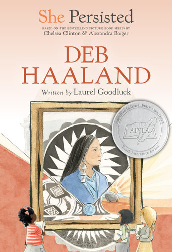 She Persisted: Deb Haaland (She Persisted) book cover by Laurel Goodluck, Chelsea Clinton