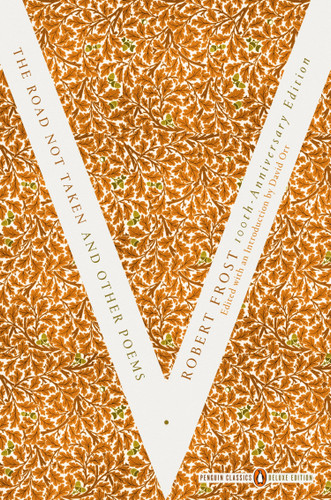 The Road Not Taken and Other Poems: (Penguin Classics Deluxe Edition) (Penguin Classics Deluxe Edition) book cover by Robert Frost