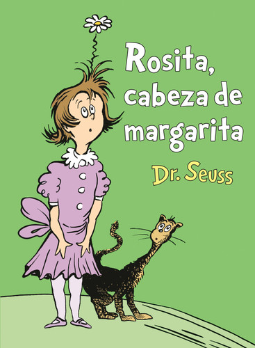 Rosita Cabeza de Margarita (Daisy-Head Mayzie Spanish Edition) (Classic Seuss) book cover by Dr. Seuss