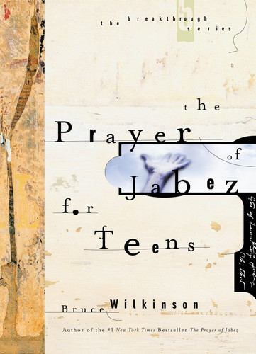 The Prayer of Jabez for Teens (Breakthrough Series) book cover by Bruce Wilkinson