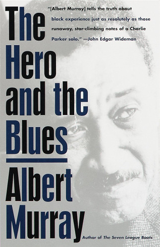 The Hero And the Blues book cover by Albert Murray