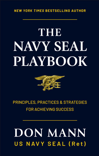 The Navy SEAL Playbook: Principles, Practices & Strategies for Achieving Success book cover by Don Mann
