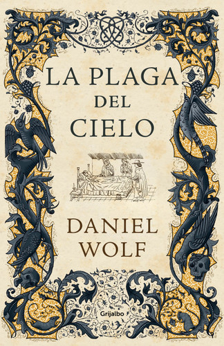 La plaga del cielo / The Gift of Heaven. (SAGA DE LOS FLEURY) book cover by Daniel Wolf