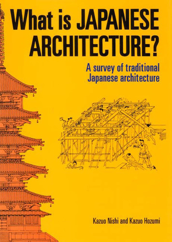 What is Japanese Architecture?: A Survey of Traditional Japanese Architecture book cover by Kazuo Nishi, Kazuo Hozumi