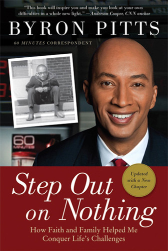 Step Out on Nothing: How Faith and Family Helped Me Conquer Life's Challenges book cover by Byron Pitts