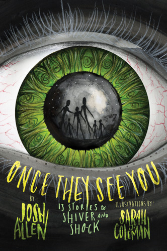 Once They See You: 13 Stories to Shiver and Shock book cover by Josh Allen