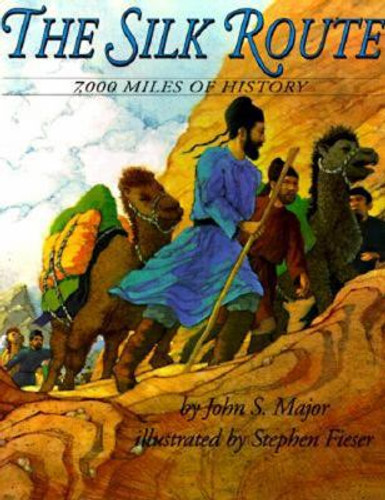 Silk Route: 7,000 Miles of History [Paperback] Cover