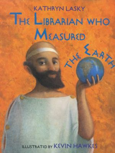 The Librarian Who Measured the Earth [Hardcover] Cover