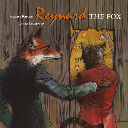 Reynard the Fox: Tales from the life of Reynard the Fox book cover by 