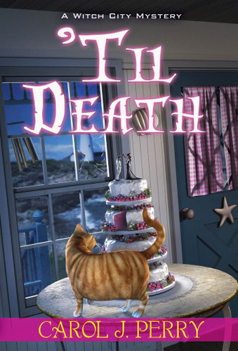 'Til Death (A Witch City Mystery) book cover by Carol J. Perry