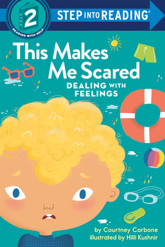 This Makes Me Scared: Dealing with Feelings (Step into Reading, Step 2) book cover by Courtney Carbone
