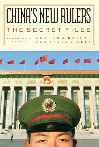 China's New Rulers: The Secret Files; Second, Revised Edition book cover by Bruce Gilley, Andrew Nathan