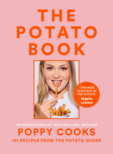 Poppy Cooks: The Potato Book: 101 Recipes from the Potato Queen book cover by Poppy O'Toole
