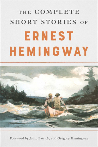 The Complete Short Stories Of Ernest Hemingway: The Finca Vigia Edition book cover by Ernest Hemingway