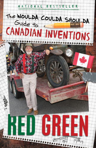 The Woulda Coulda Shoulda Guide to Canadian Inventions book cover by Red Green