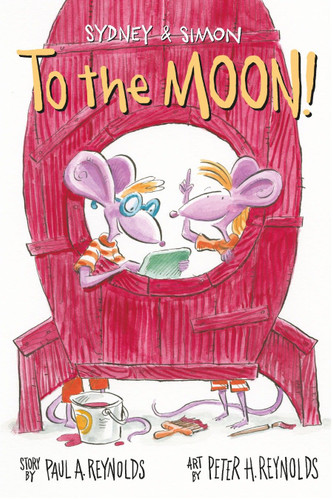 Sydney & Simon: To the Moon! (Sydney & Simon) book cover by Paul A. Reynolds