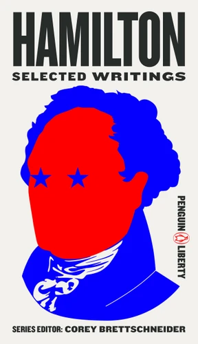 Hamilton: Selected Writings (Penguin Liberty) book cover by 