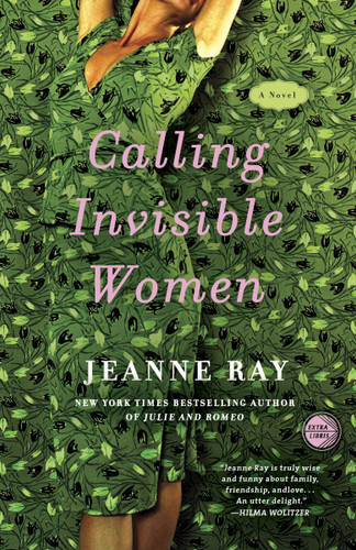 Calling Invisible Women: A Novel book cover by Jeanne Ray