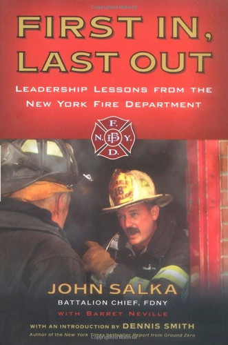 First In, Last Out: Leadership Lessons from the New York Fire Department book cover by John Salka