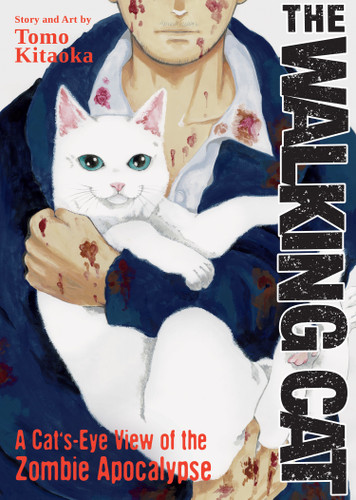 The Walking Cat: A Cat's-Eye-View of the Zombie Apocalypse (Omnibus Vol. 1-3) book cover by Tomo Kitaoka