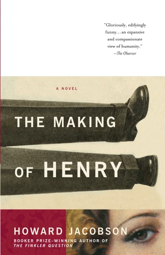 The Making of Henry book cover by Howard Jacobson