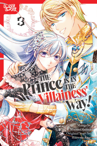The Prince Is in the Villainess' Way!, Volume 3 book cover by Minami Shiina, Hiiro no Ame