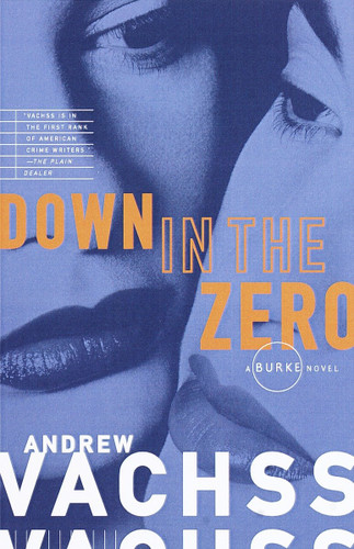 Down in the Zero (Burke Series) book cover by Andrew Vachss