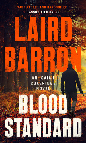 Blood Standard (An Isaiah Coleridge Novel) book cover by Laird Barron