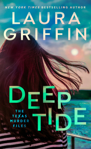 Deep Tide (The Texas Murder Files) book cover by Laura Griffin