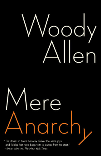 Mere Anarchy book cover by Woody Allen