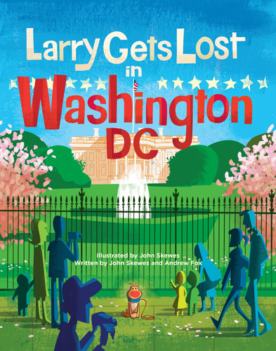 Larry Gets Lost in Washington, DC (Larry Gets Lost) book cover by John Skewes, Andrew Fox