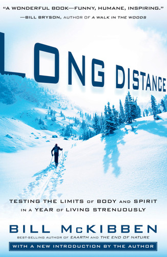Long Distance: Testing the Limits of Body and Spirit in a Year of Living Strenuously book cover by Bill McKibben