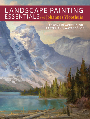 Landscape Painting Essentials with Johannes Vloothuis: Lessons in Acrylic, Oil, Pastel and Watercolor book cover by Johannes Vloothuis