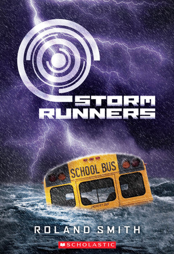Storm Runners (The Storm Runners Trilogy, Book 1) (Storm Runners) book cover by Roland Smith