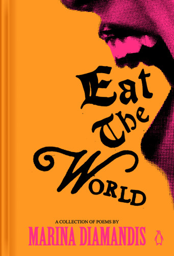 Eat the World: A Collection of Poems book cover by Marina Diamandis