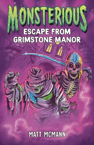 Escape from Grimstone Manor (Monsterious, Book 1) (Monsterious) book cover by Matt McMann