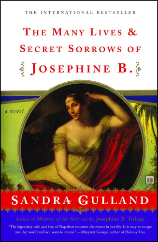 The Many Lives & Secret Sorrows of Josephine B: A Novel book cover by Sandra Gulland