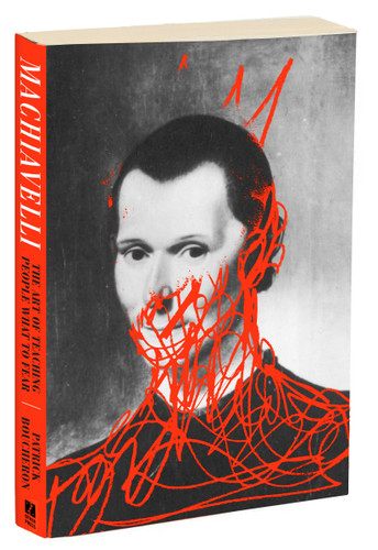 Machiavelli: The Art of Teaching People What to Fear book cover by Patrick Boucheron