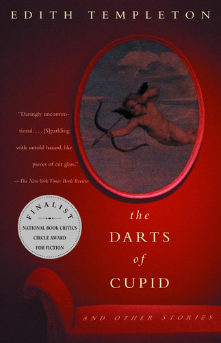 The Darts of Cupid: Stories (Vintage International) book cover by Edith Templeton