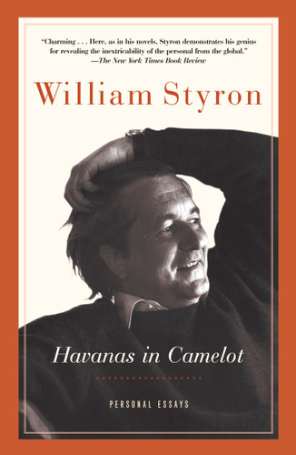 Havanas in Camelot: Personal Essays book cover by William Styron