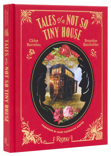 Tales of a Not So Tiny House book cover by Chloe Barcelou, Brandon Batchelder