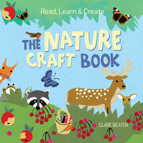 Read, Learn & Create--The Nature Craft Book book cover by Clare Beaton