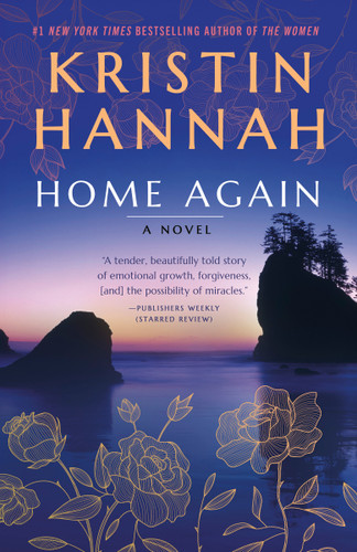 Home Again: A Novel book cover by Kristin Hannah